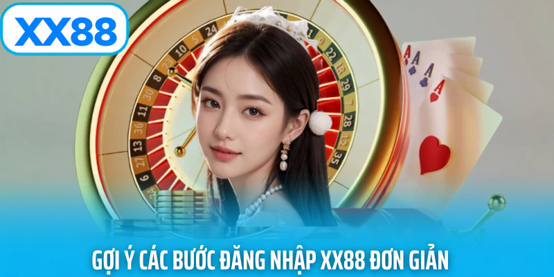 Gợi ý các bước đăng nhập xx88 đơn giản